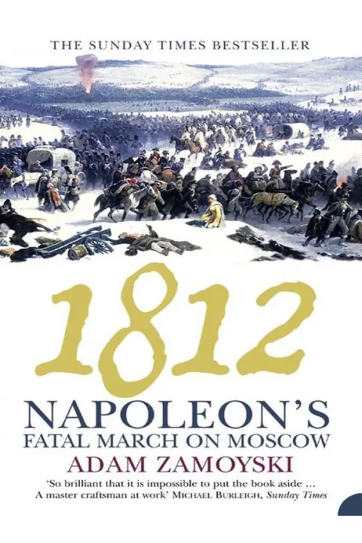The cover of 1812: Napoleon’s Fatal March on Moscow