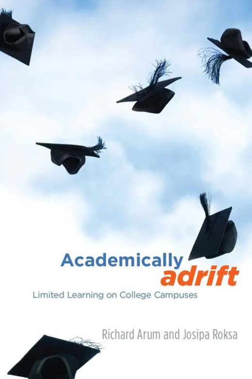 The cover of Academically Adrift: Limited Learning on College Campuses