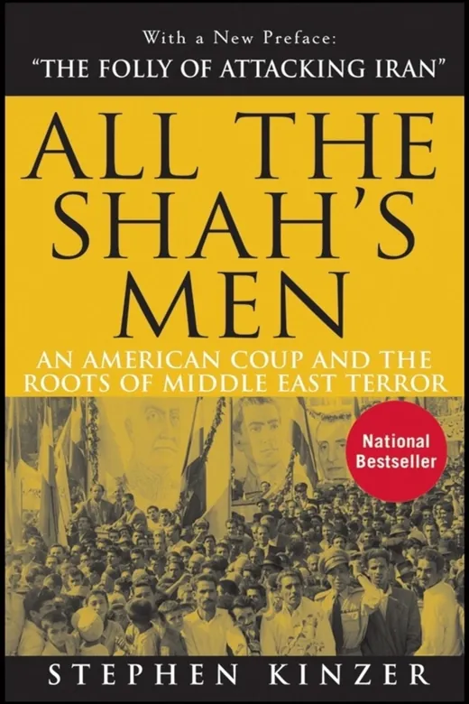 The cover of All the Shah's Men: An American Coup and the Roots of Middle East Terror