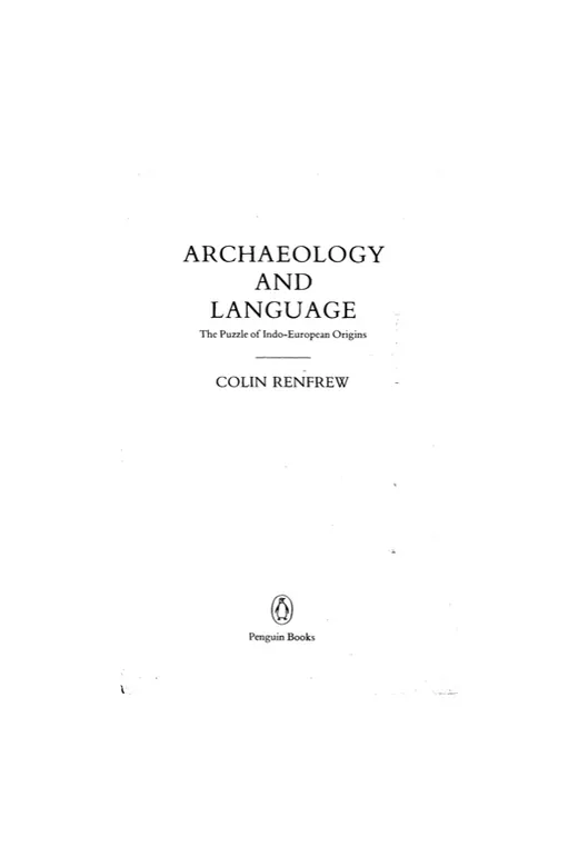 The cover of Archaeology and Language The Puzzle of Indo European Origins