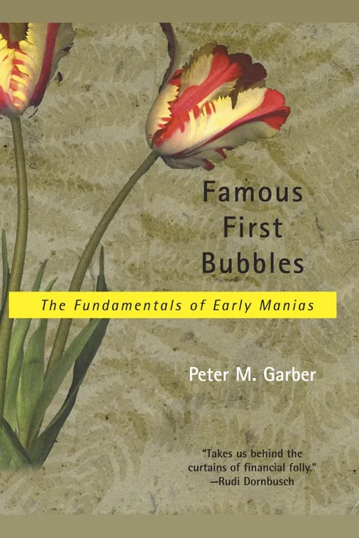The cover of Famous First Bubbles: The Fundamentals of Early Manias