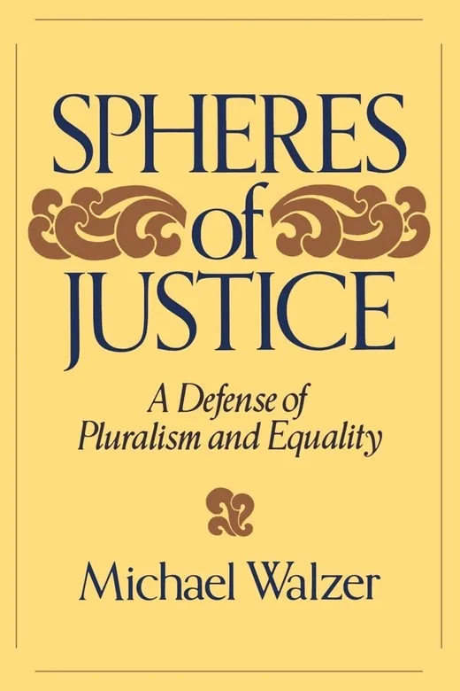 The cover of Spheres of Justice: A Defense of Pluralism and Equality