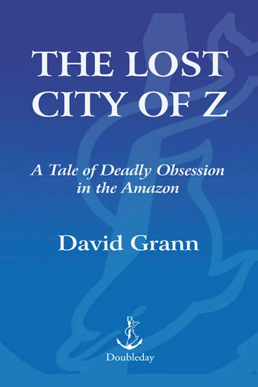 The cover of The Lost City of Z