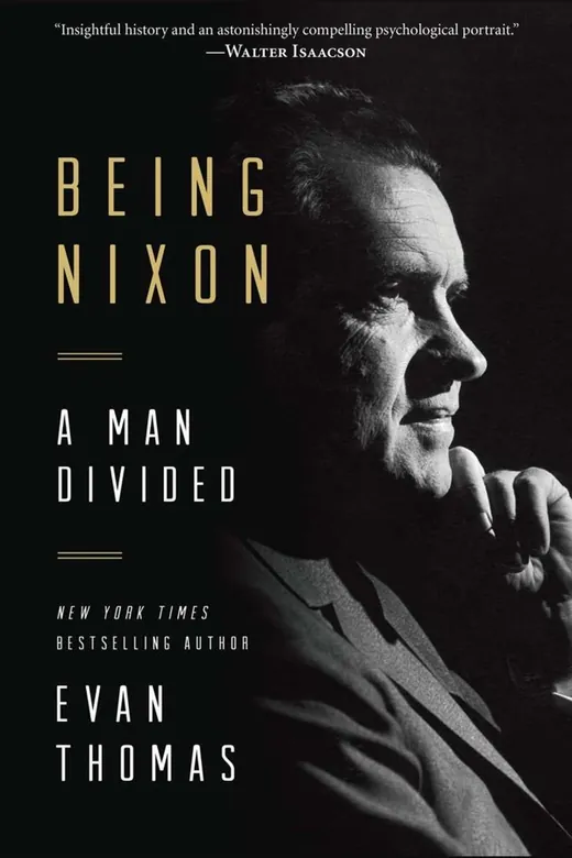 The cover of Being Nixon: A Man Divided