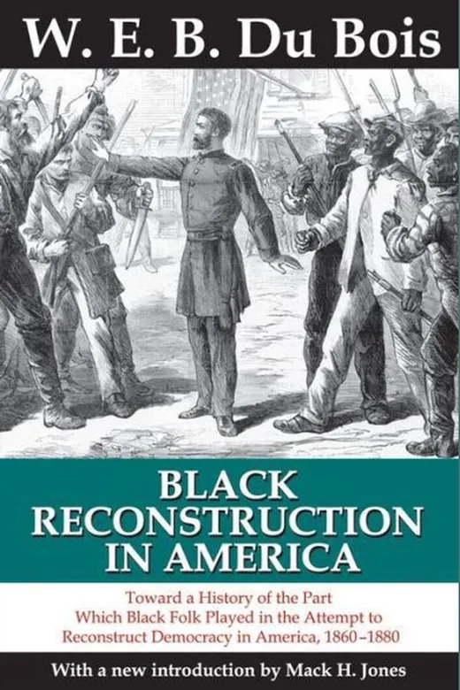 The cover of Black Reconstruction in America, 1860–1880