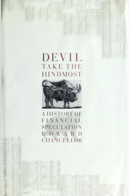 The cover of Devil Take the Hindmost: A History of Financial Speculation