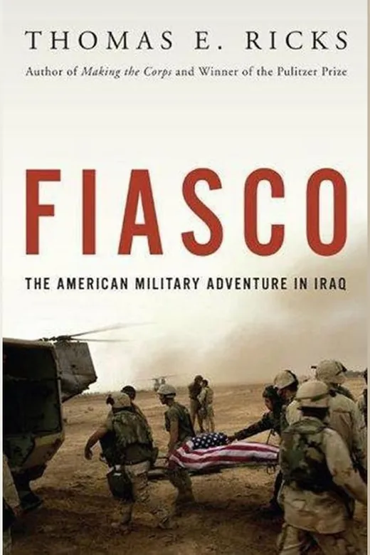 The cover of Fiasco: The American Military Adventure in Iraq
