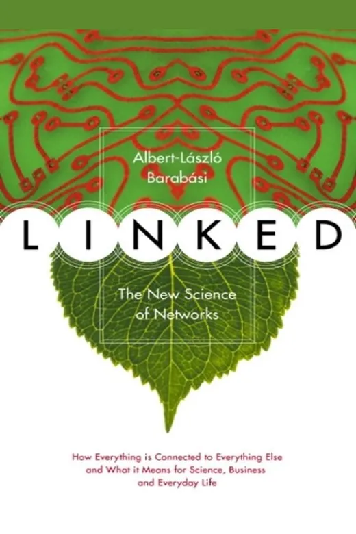 The cover of Linked: How Everything Is Connected to Everything Else and What It Means for Business, Science, and Everyday Life