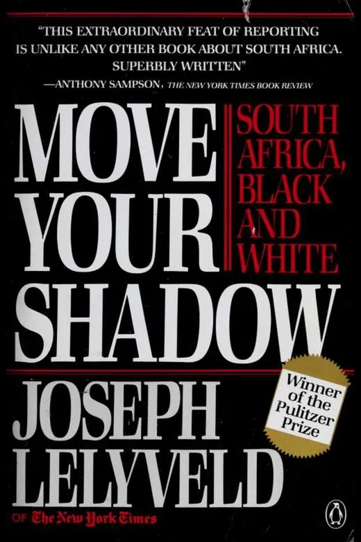 The cover of Move your shadow : South Africa, Black and white