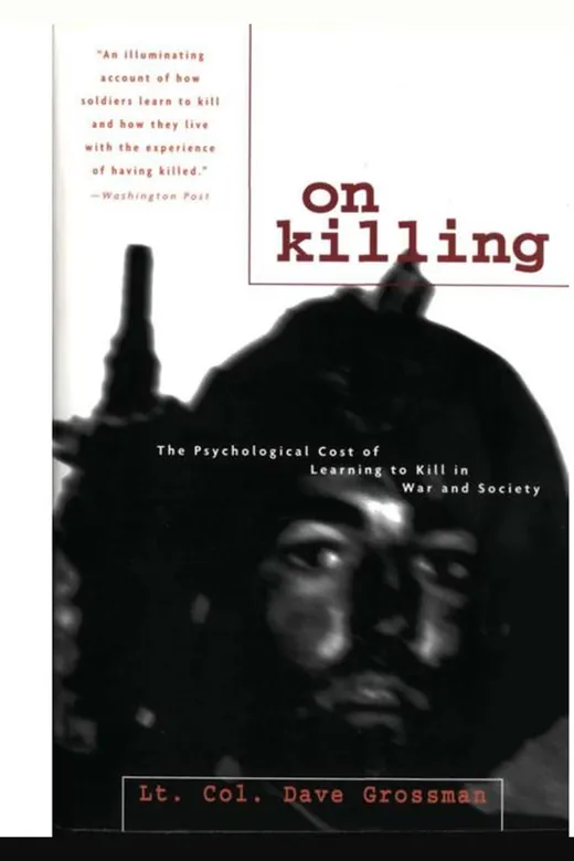The cover of On Killing: The Psychological Cost of Learning to Kill in War and Society