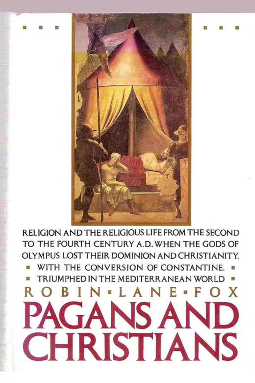 The cover of Pagans and Christians: In the Mediterranean World From the Second Century AD to the Conversion of Constantine