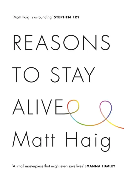 The cover of Reasons to Stay Alive