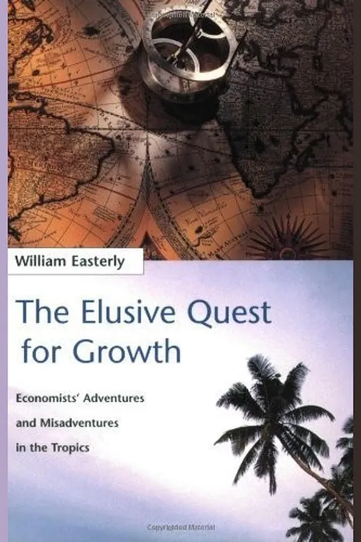 The cover of The Elusive Quest for Growth: Economists' Adventures and Misadventures in the Tropics