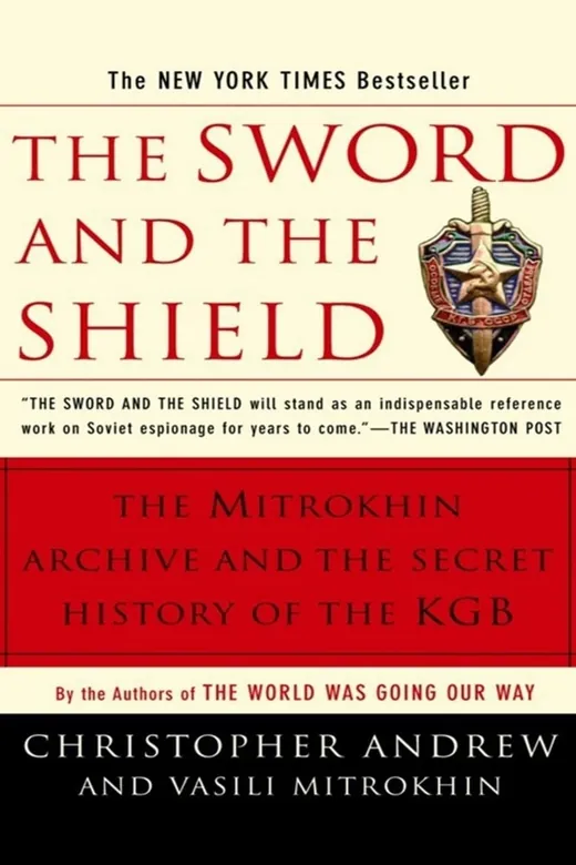 The cover of The Sword and the Shield: The Mitrokhin Archive and the Secret History of the KGB