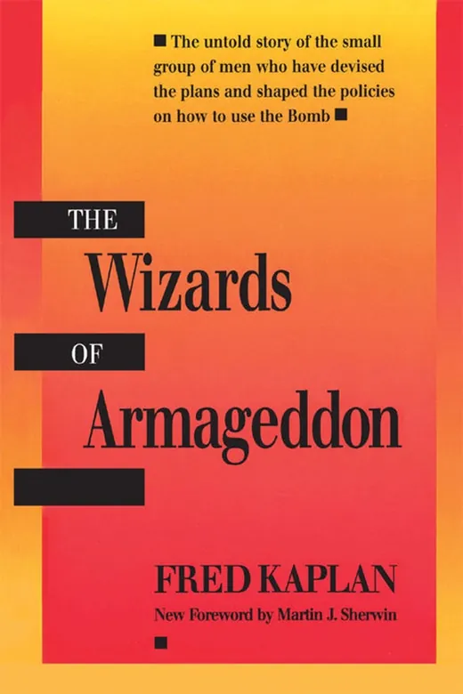 The cover of The Wizards of Armageddon (Stanford Nuclear Age Series)