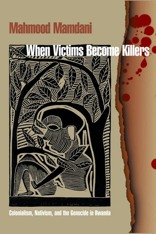 The cover of When Victims Become Killers : Colonialism, Nativism, and the Genocide in Rwanda