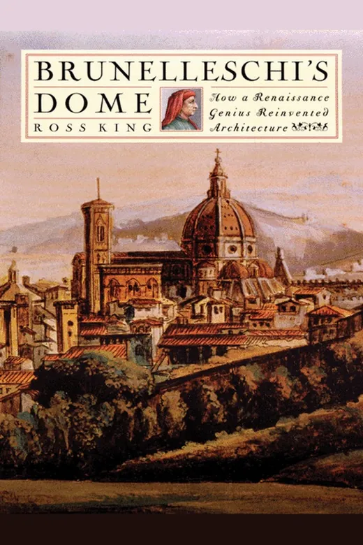 The cover of Brunelleschi's Dome: How a Renaissance Genius Reinvented Architecture