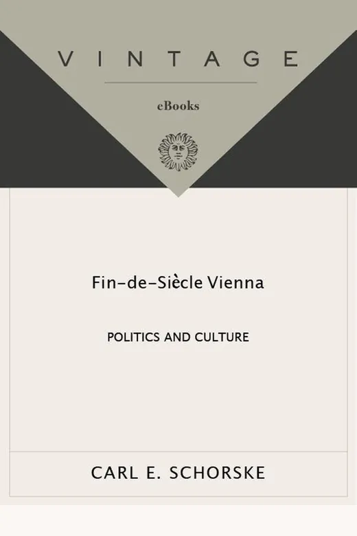 The cover of Fin de Siècle Vienna: Politics and Culture