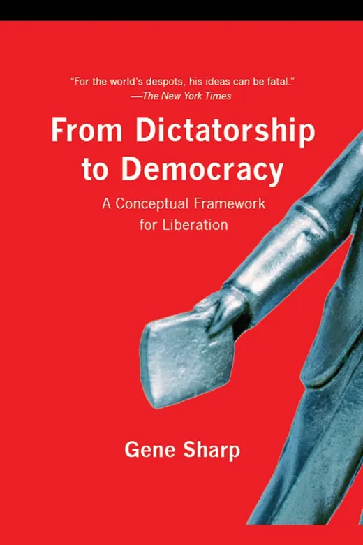 The cover of From Dictatorship to Democracy: A Conceptual Framework for Liberation