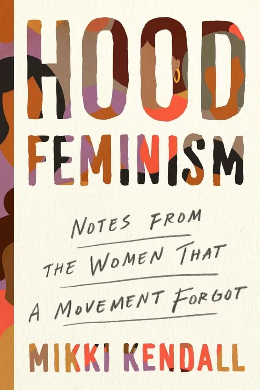 The cover of Hood Feminism: Notes from the Women That a Movement Forgot