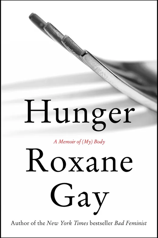 The cover of Hunger: A Memoir of (My) Body