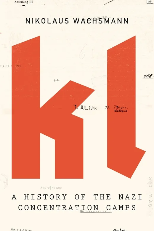 The cover of KL: A History of the Nazi Concentration Camps