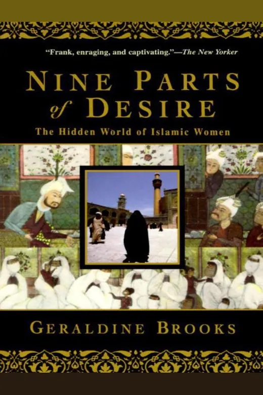 The cover of Nine Parts of Desire: The Hidden World of Islamic Women