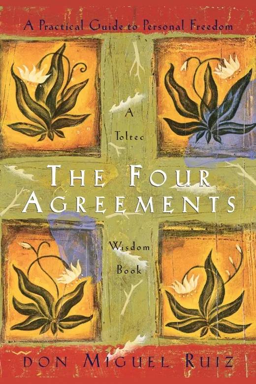 The cover of The Four Agreements: A Practical Guide to Personal Freedom