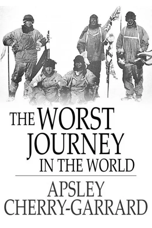 The cover of The Worst Journey in the World: Antarctic 1910–1913