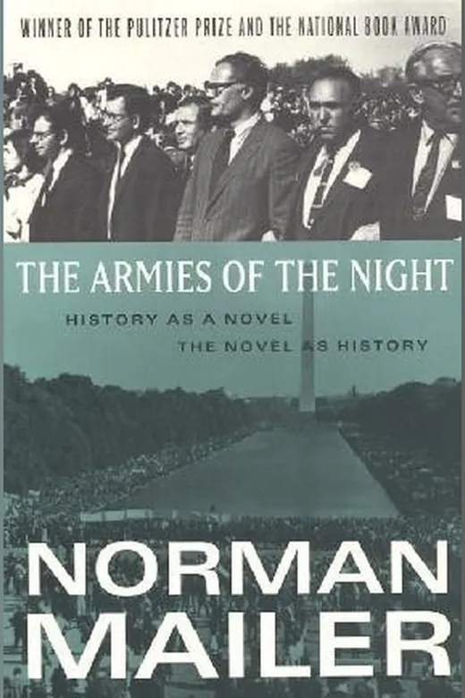 The cover of The Armies of the Night: History as a Novel, the Novel as History
