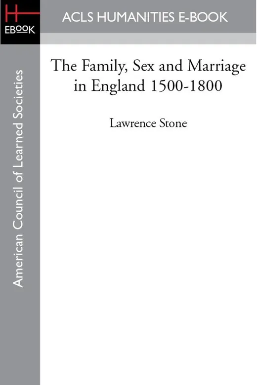 The cover of The Family, Sex and Marriage in England 1500–1800