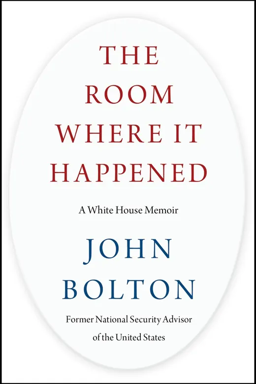 The cover of The Room Where It Happened: A White House Memoir