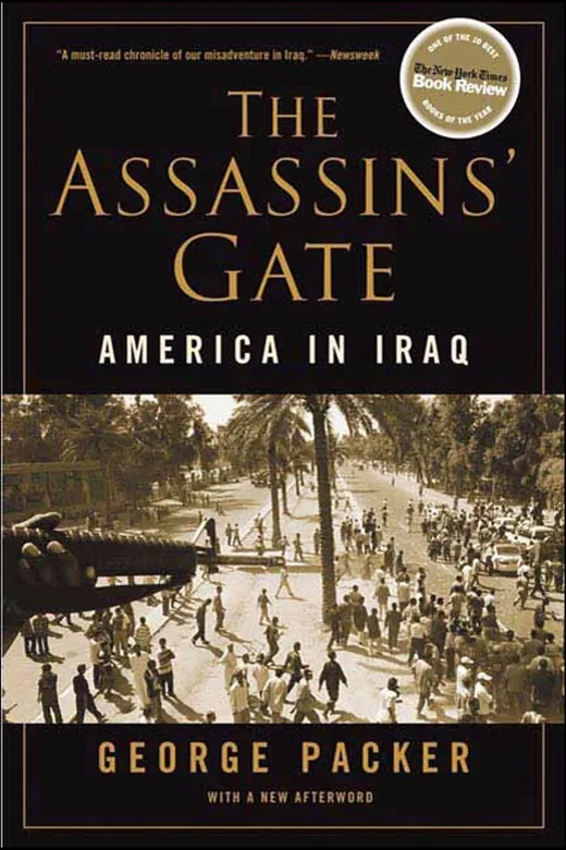 The cover of The Assassins' Gate: America in Iraq