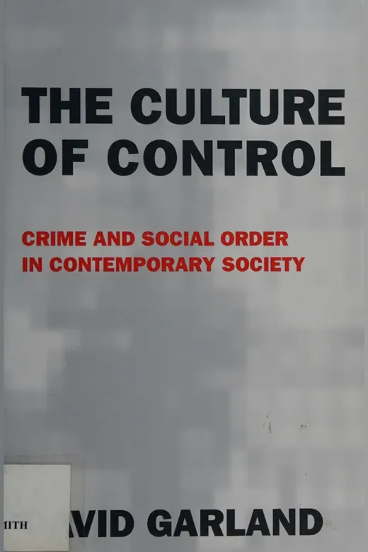 The cover of The Culture of Control: Crime and Social Order in Contemporary Society