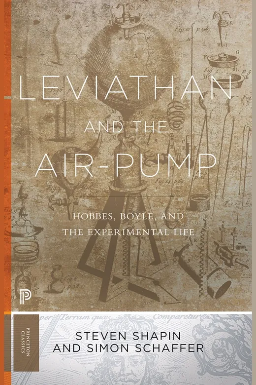 The cover of Leviathan and the Air Pump: Hobbes, Boyle, and the Experimental Life