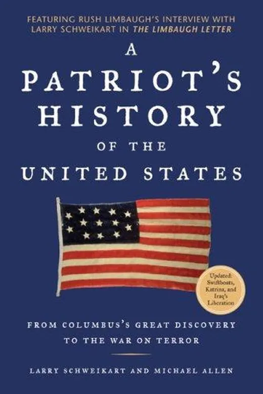 The cover of A Patriot's History of the United States: From Columbus's Great Discovery to the War on Terror