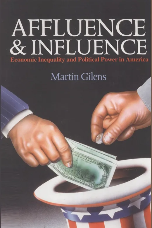 The cover of Affluence and Influence: Economic Inequality and Political Power in America