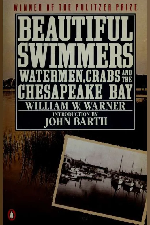 The cover of Beautiful Swimmers: Watermen, Crabs and the Chesapeake Bay