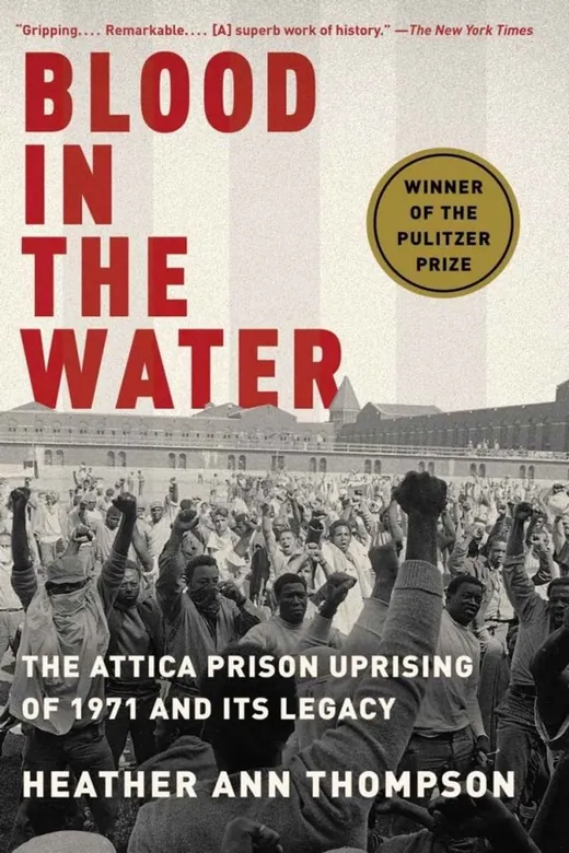 The cover of Blood in the Water: The Attica Prison Uprising of 1971 and Its Legacy