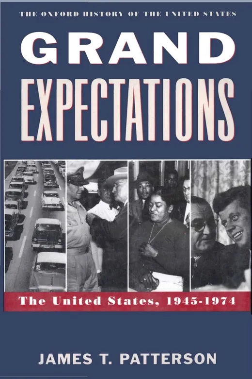 The cover of Grand Expectations: The United States, 1945–1974