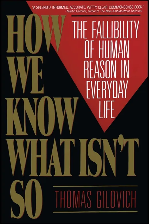 The cover of How We Know What Isn’t So: The Fallibility of Human Reason in Everyday Life