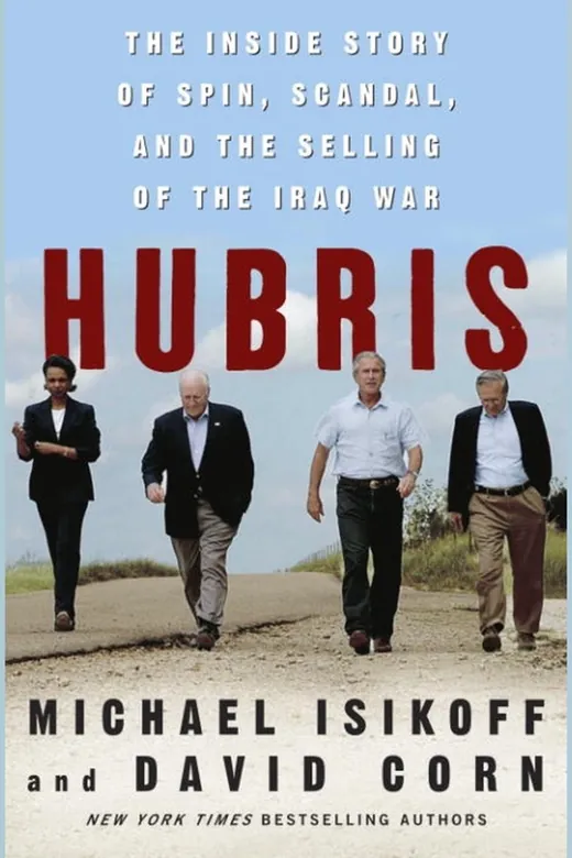 The cover of Hubris: The Inside Story of Spin, Scandal, and the Selling of the Iraq War