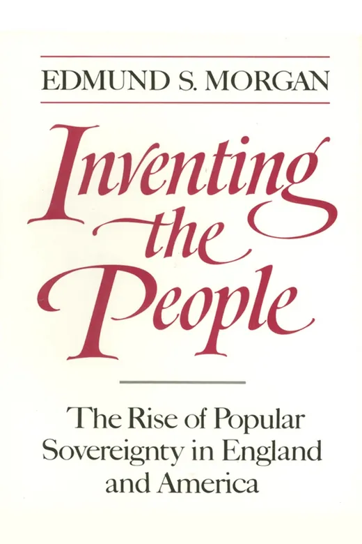 The cover of Inventing the People: The Rise of Popular Sovereignty in England and America