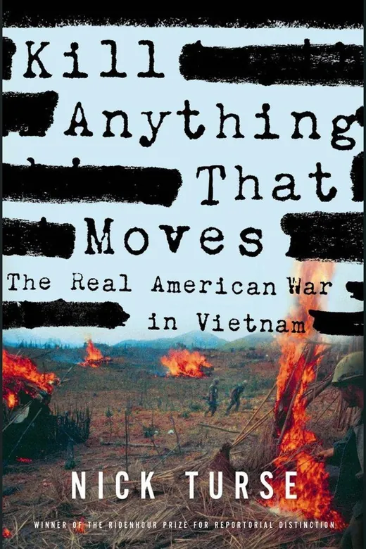 The cover of Kill Anything That Moves: The Real American War in Vietnam