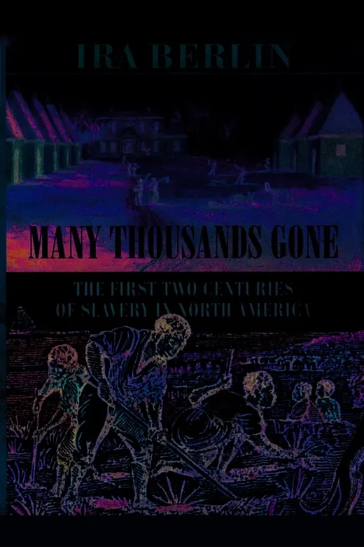 The cover of Many Thousands Gone: The First Two Centuries of Slavery in North America