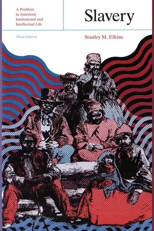 The cover of Slavery: A Problem in American Institutional and Intellectual Life