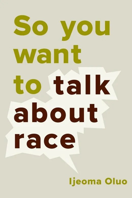 The cover of So You Want to Talk About Race