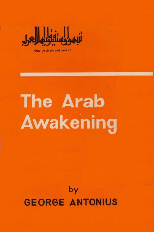 The cover of The Arab Awakening: The Story of the Arab National Movement