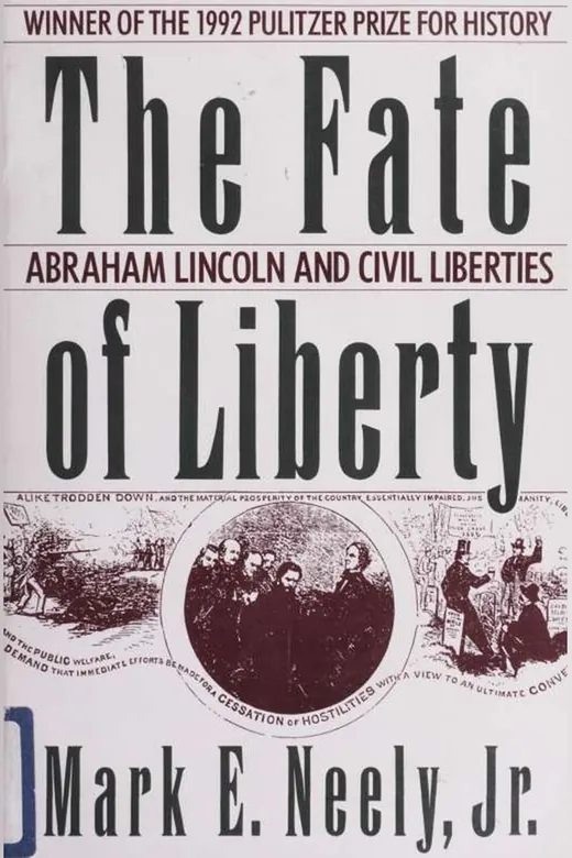 The cover of The fate of liberty : Abraham Lincoln and civil liberties