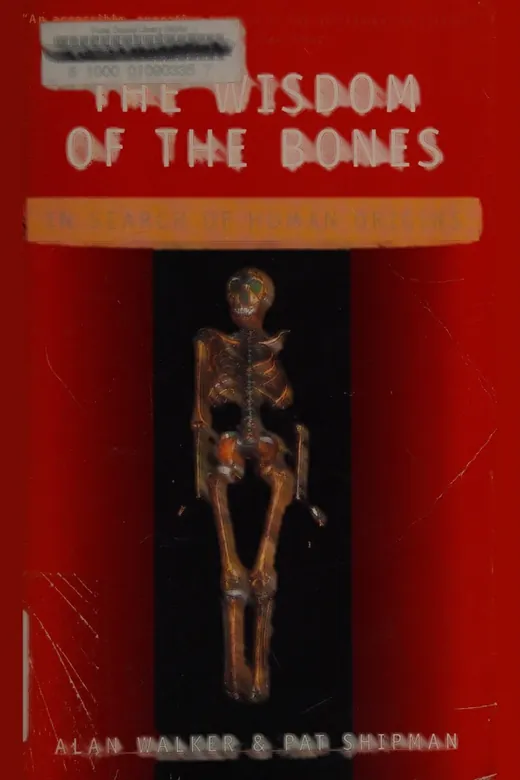 The cover of The wisdom of the bones : in search of human origins